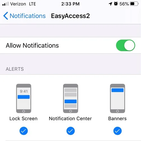 Push Notifications must be enabled for the EasyAccess 2.0 Application on your mobile device as well.