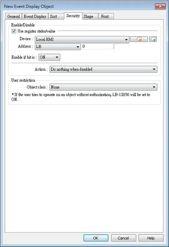 EBPro Event Display Object, security tab EBPro Event Display, Security tab. The Event Display object can be configured to be hidden or shown based on a register status or a security object class.