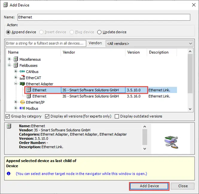 iR-ETN 2 In the Add Device window, select Fieldbuses -> Ethernet Adapter -> Ethernet version 3.5.10 and click Add Device