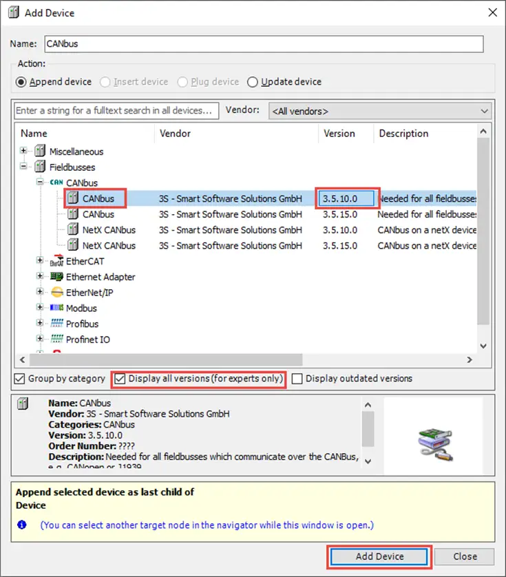 iR-COP2 Adding a CANbus adapter in CODESYS. Version 3.5.10.0 is the desired version, you will have to select the 'display all versions' checkbox to see it.