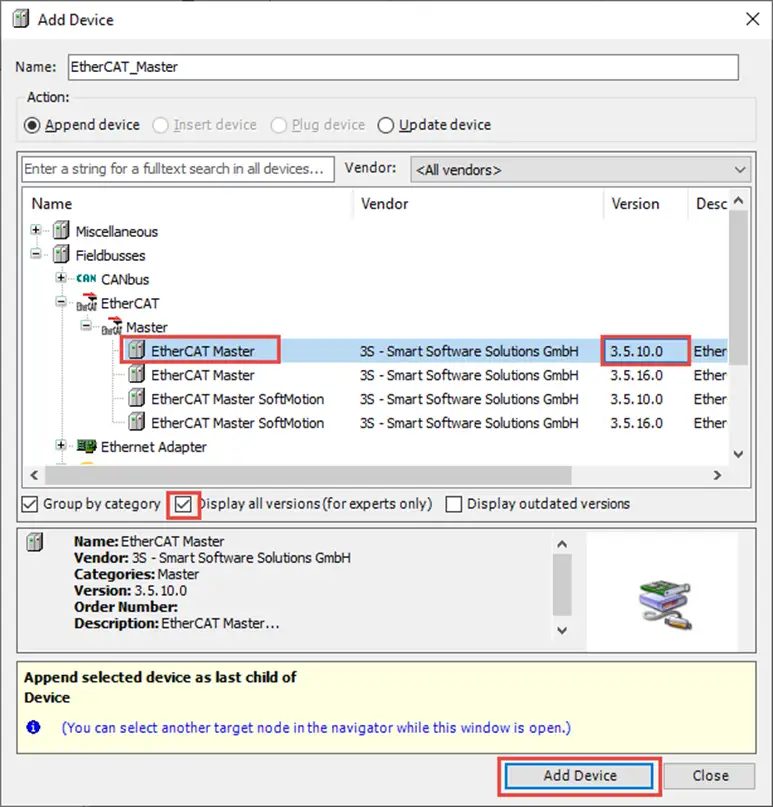 Adding EtherCAT Adapter Adding an EtherCAT adapter in CODESYS. Version 3.5.10.0 is the desired version, you will have to select the 'display all versions' checkbox to see it.