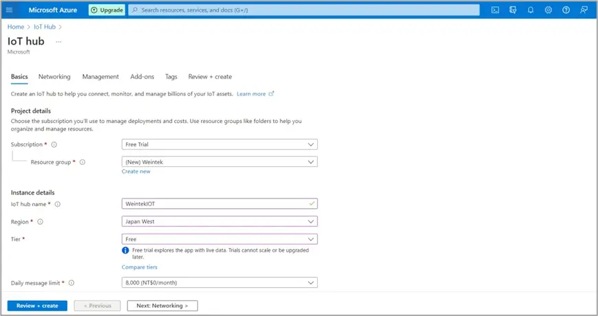 Azure IoT Hub configuration Azure IoT Hub configuration screen. Configure the Subscription, Resource group, IoT hub name, Region, and Tier according to your preferences. Leave the remaining settings as default and click Review + create.