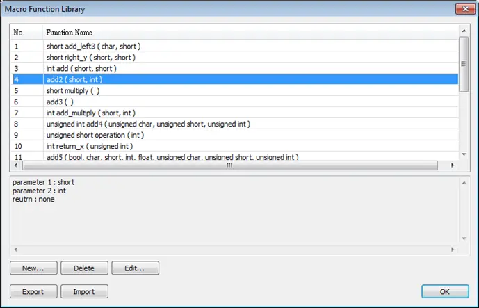 Macro Function Library.  When the project is opened, the software loads all the functions in the macro function library automatically.