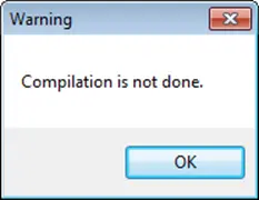 Compilation not done warning. This warning is shown when a function is not compiled and saved.