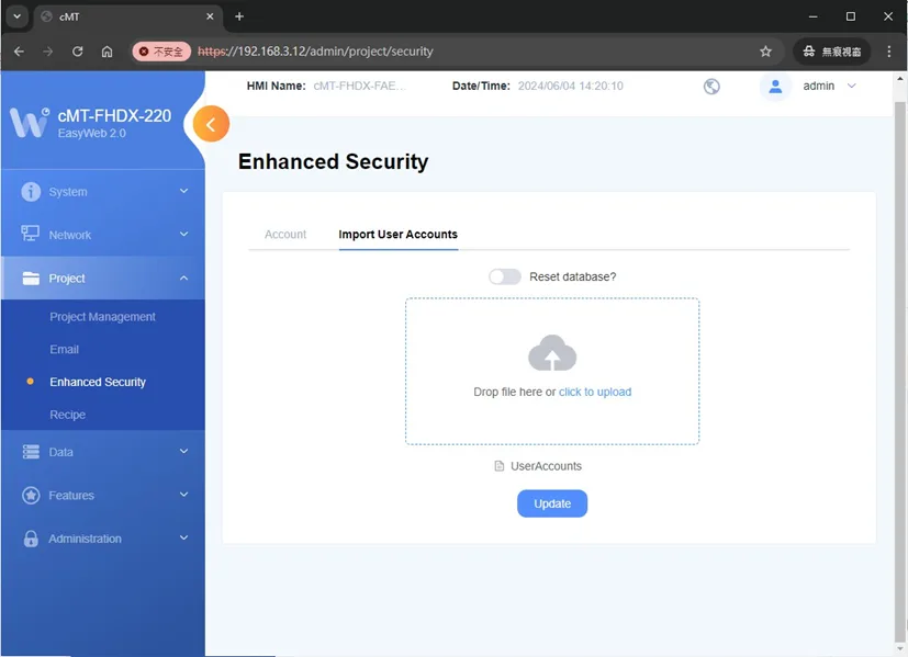 EasyWeb interface to import the UserAccounts file. EasyWeb interface logged into the HMI, navigate to the Project folder, Enhanced Security section has the "import user accounts" page. This is where you will import the UserAccounts file created earlier.