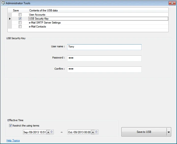 USB Security key: Administrator Tools Administrator Tools window: USB Security Key option checked. USB Security Key allows user information to be predefined and logging in is achieved by inserting the USB drive into the HMI.