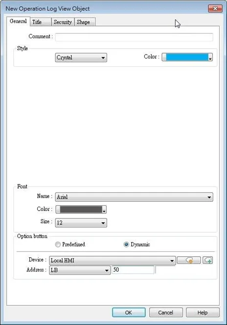 Operation Log View Object, General tab Operation Log View Object, General tab. This is where the style of the table will show. You can select from pre-defined styles or configure your own (when default is selected).