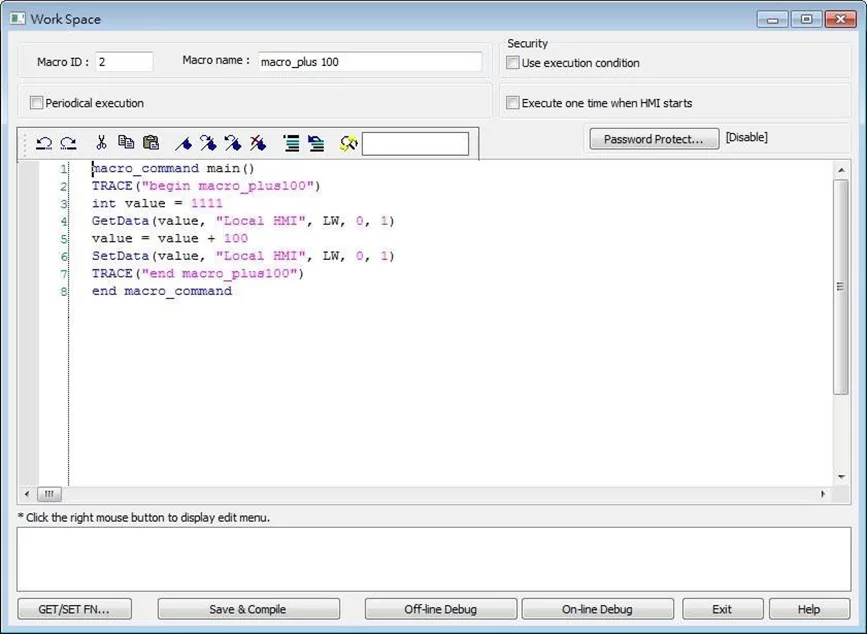 Within the macro editing workspace, the online or offline debug buttons will allow you to debug the macro in offline simulation or online simulation mode