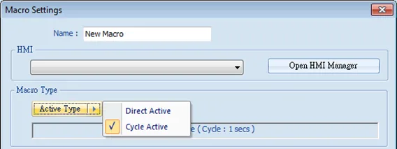 Macro Type selection Macro selection options: Direct active or cycle active. This selection is the frequency of the macro operation if (cycle active) is selected. Direct active is a single execution of the macro.
