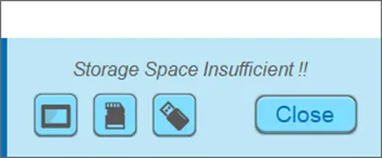 Window 8: Storage Space Insufficient
When the HMI internal flash memory, USB disk or SD card runs out of storage space (available memory under 4MB), this message will pop up automatically.