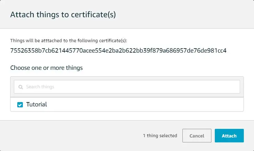 Linking the Certificate to the Thing Selecting the Thing that was created in Step 3. This is the linkage between the Thing and the Certificate.
