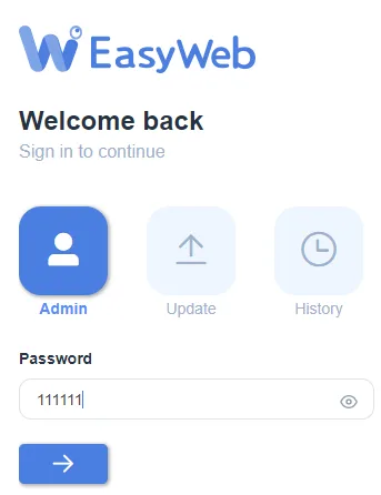 Enter password for EasyWeb 2.0 EasyWeb system dashboard login page. You are prompted to enter a password (default is 111111)