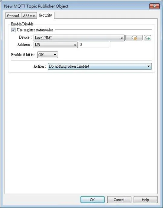 MQTT Topic Publisher Object, Security tab MQTT Topic Publisher Object, Security Tab. This tab allows for messages to be published only when the state of the designated address meets the set condition.