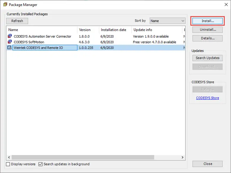Package Manager Dialog CODESYS Package Manager dialog window. Click the Install button (highlighted) and select the Weintek Package file you downloaded. Once successful, the Weintek CODESYS and Remote IO package will be shown in the "currently installed packages" viewing area.