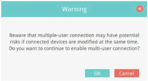 Warning message when connecting to an HMI with an active connection to a different user When connecting to an HMI that has already been connected, a warning message will pop up.