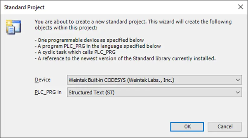 Creating a Codesys project 2 In the standard project menu, select the Weintek Built-in CODESYS device.