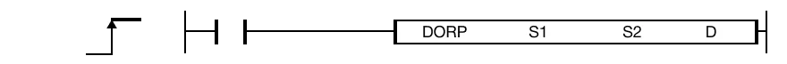 The DORP one-shot instruction performs a logical OR on the DWORD value, S1, and the DWORD value, S2, and saves the result in an assigned DWORD data re