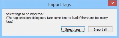 EasyBuilder Pro Import Tags Options Dialog Import Tags dialog in EasyBuilder Pro prompting the user to either select tags or import all, with a note that loading may be slow for large tag sets.