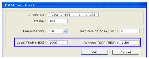 EasyBuilder IP Address TSAP Settings EasyBuilder IP Address Settings dialog showing IP address 192.168.1.172, Port no. 102, Local TSAP (HEX) 1000, and Remote TSAP (HEX) 1100.