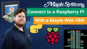 Watch as we demonstrate How to Connect to a Raspberry Pi with a Maple Systems Web HMI